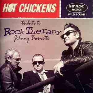 Hot Chickens - Rock Therapy (Tribute To Johnny Burnette) album
