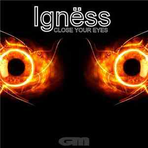 Igness - Close Your Eyes album