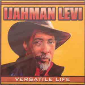 Ijahman Levi - Versatile Life album