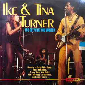 Ike & Tina Turner - You Got What You Wanted album