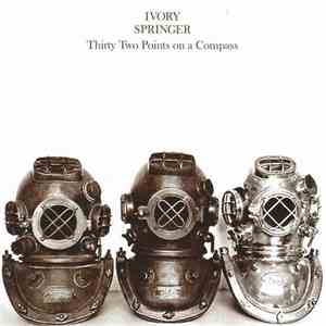 Ivory Springer - Thirty Two Points On A Compass album