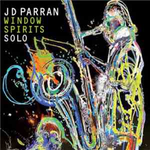 J D Parran - Window Spirits album