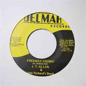 J. T. Allen & Little Richard's Band - Working Hard / Freeway Crowd album