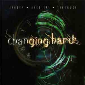 Jansen • Barbieri • Takemura - Changing Hands album