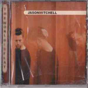 Jason Mitchell  - The World Is Flat album