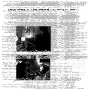 Jason Sloan - Live Webcast :: January 24, 2004 album