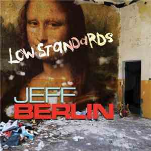 Jeff Berlin - Low Standards album
