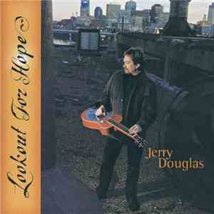 Jerry Douglas - Lookout For Hope album
