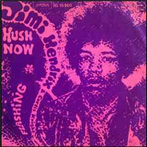 Jimi Hendrix & Curtis Knight - Hush Now / Flashing album