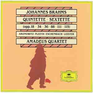 Johannes Brahms - Amadeus Quartet - Quintette • Sextette (Opp. 18 • 34 • 36 • 88 • 111 • 115) album