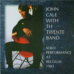 John Cale With TH Twente Band - Solo Performance At Belgium 1983 album