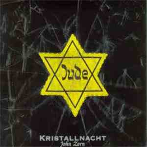 John Zorn - Kristallnacht album