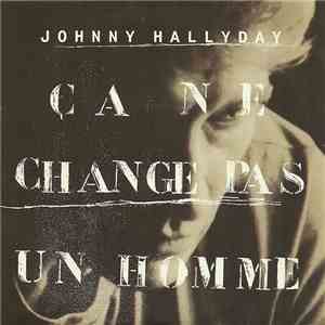 Johnny Hallyday - Ca Ne Change Pas Un Homme / Tout Pour Te Déplaire album