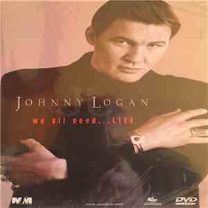 Johnny Logan - We All Need ... Live album