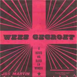 Jos Martin - Wees Gegroet / O Hoofd Vol Bloed En Wonden album