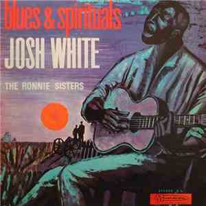 Josh White And The Ronnie Sisters - Blues & Spirituals album