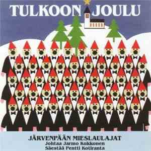 Järvenpään Mieslaulajat - Tulkoon Joulu album