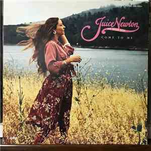 Juice Newton & Silver Spur - Come To Me album