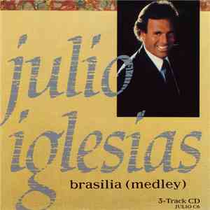Julio Iglesias - Brasilia (Medley) album