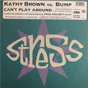 Kathy Brown vs. Bump - Can't Play Around album