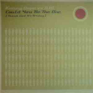 Kenny Dope vs. D.M. - Could You Be The One (Thank God It's Friday) album