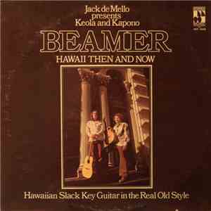 Keola & Kapono Beamer - Hawaii Then And Now album