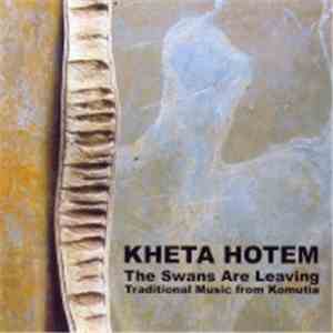 Kheta Hotem - The Swans Are Leaving album