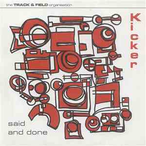 Kicker - Said And Done album