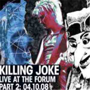Killing Joke - Live At The Forum Part 2: 04.10.08 album
