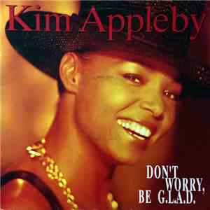 Kim Appleby - Don't Worry, Be G.L.A.D. album
