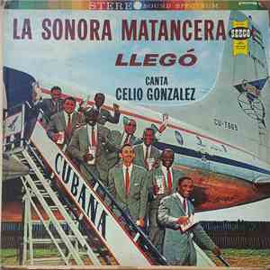 La Sonora Matancera Canta Celio Gonzalez - La Sonora Matancera... Llegó album