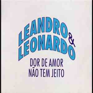 Leandro & Leonardo - Dor De Amor Não Tem Jeito album