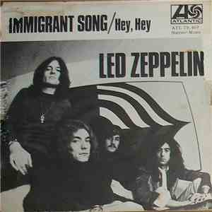 Led Zeppelin - Immigrant Song / Hey, Hey album