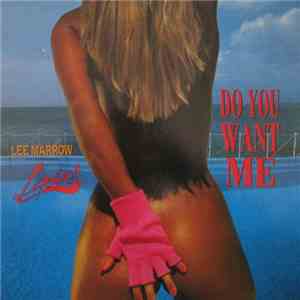 Lee Marrow Featuring Lipstick  - Do You Want Me album