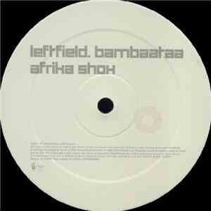 Leftfield . Bambaataa - Afrika Shox album