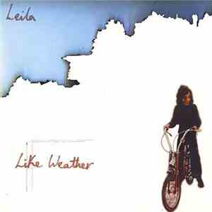 Leila - Like Weather album