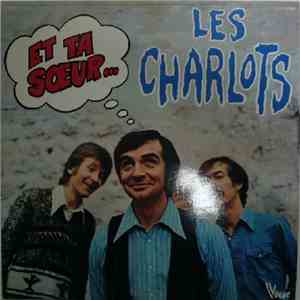 Les Charlots - Et Ta Soeur... album