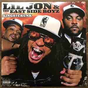 Lil Jon & The East Side Boyz - Kings Of Crunk album