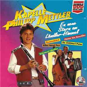 Ländlerkapelle Philipp Mettler - En Neue Stern Am Ländler-Himmel album