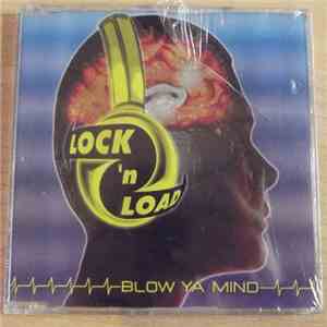 Lock 'N Load - Blow Ya Mind album