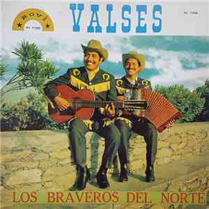 Los Braveros Del Norte - Valses album