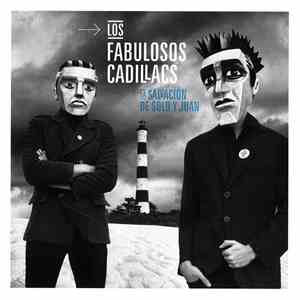 Los Fabulosos Cadillacs - La Salvación De Solo Y Juan album