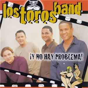 Los Toros Band - ¡Y No Hay Problema! album