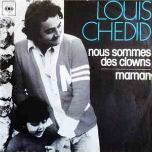 Louis Chedid - Nous Sommes Des Clowns / Maman album