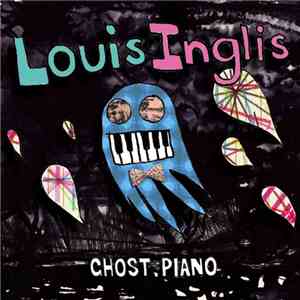 Louis Inglis - Ghost Piano / Maylands album
