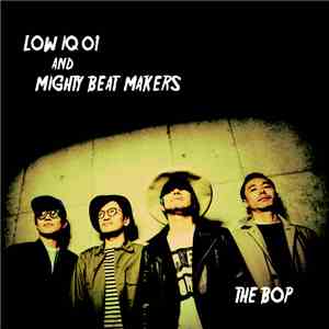 Low IQ 01 And Mighty Beat Makers - The Bop album