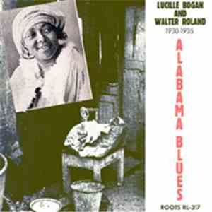 Lucille Bogan And Walter Roland - Alabama Blues album