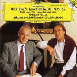 Ludwig van Beethoven, Maurizio Pollini, Claudio Abbado, Berliner Philharmoniker - Klavierkonzerte Nos. 1 & 2 album