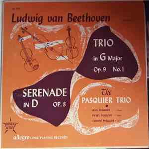 Ludwig van Beethoven - The Pasquier Trio - Trio In G Major Op. 9 • No. 1 - Serenade in D Op. 8 album