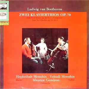 Ludwig van Beethoven - Yehudi Menuhin - Hephzibah Menuhin - Maurice Gendron - Zwei Klaviertrios Op.70 album